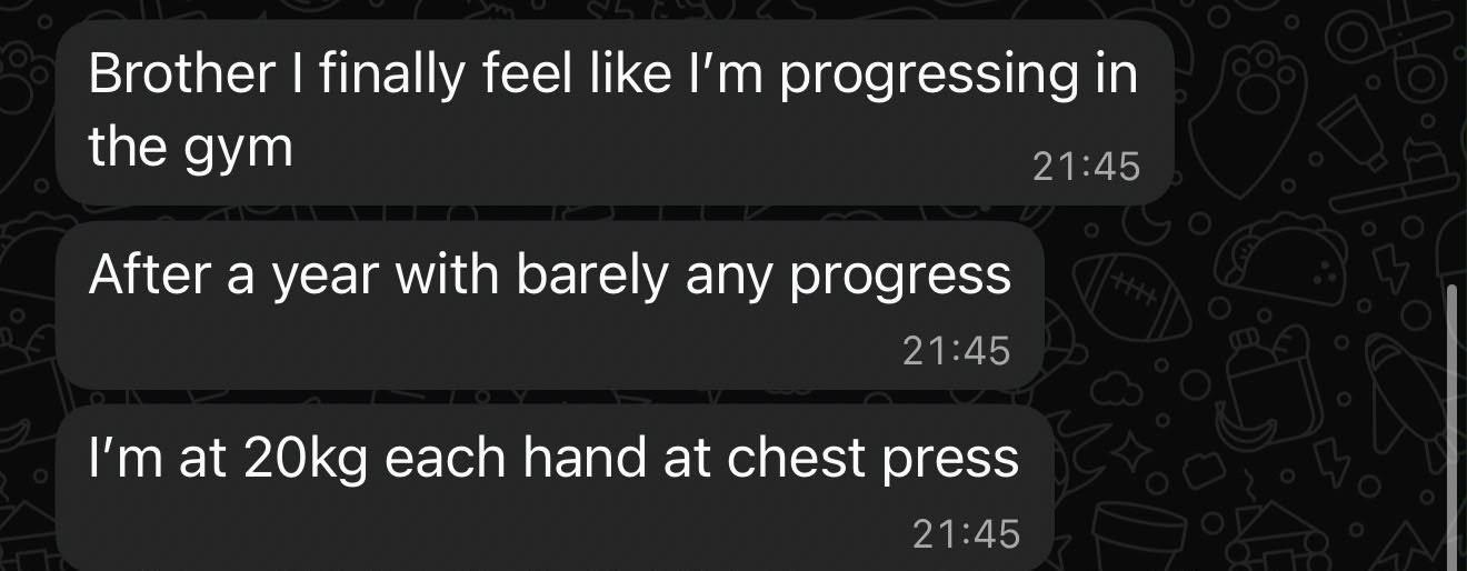 Client WhatsApp message: finally progressing in the gym after a year with barely any progress